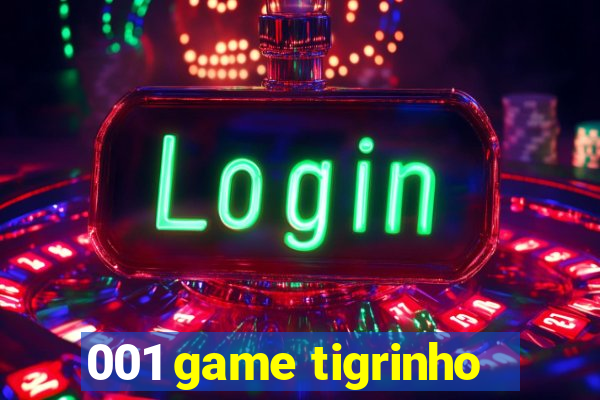 001 game tigrinho